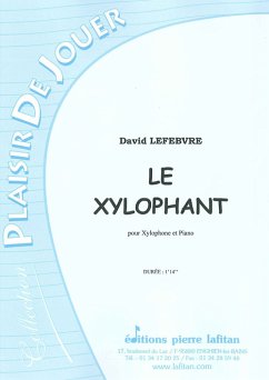 Lefebvre, David, Le Xylophant Xylophone et piano