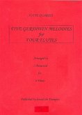 Five Gershwin Melodies for 4 flutes score and parts Five Gershwin Melodies for 4 flutes score and parts