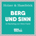 Berg und Sinn – Im Nachstieg von Viktor Frankl (MP3-Download)