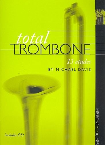 Total Trombone (+CD) 13 etudes for trombone Total Trombone (+CD) 13 etudes for trombone
