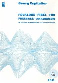 Folklore-Fibel (+CD) 14 Studien mit Melodien aus 6 Ländern für Freebass-Akkordeon Folklore-Fibel (+CD) 14 Studien mit Melodien aus 6 Ländern für Freebass-Akkordeon