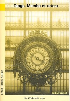 Tango, Mambo et cetera für 3 Violoncelli Partitur und Stimmen
