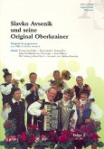 Slavko Avsenik und seine Original Oberkrainer Band 2 für Gesang, Akkordeon, Klarinette, Trompete, Bariton, Gitarre und Bass, Stimmen Slavko Avsenik und seine Original Oberkrainer Band 2 für Gesang, Akkordeon, Klarinette, Trompete, Bariton, Gitarre und Bass, Stimmen