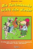 Die Tastenbande trifft sich wieder 16 lustige Lieder für Akkordeon