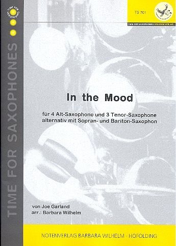 In the Mood für 7 Saxophone (AAAATTT/SSSSBBB) Partitur und Stimmen In the Mood für 7 Saxophone (AAAATTT/SSSSBBB) Partitur und Stimmen