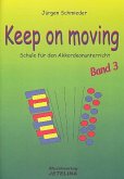 Keep on moving - Schule Band 3 für Akkordeon