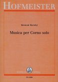 Musica per corno solo für Horn in F Musica per corno solo für Horn in F