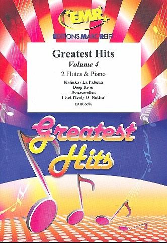 Greatest Hits Band 4: für 2 Flöten und Klavier (Percussion ad lib) Greatest Hits Band 4: für 2 Flöten und Klavier (Percussion ad lib)