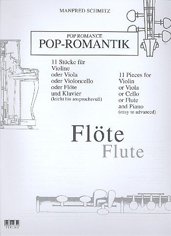 Pop-Romantik für Melodieinstrument und Klavier Flöte Pop-Romantik für Melodieinstrument und Klavier Flöte