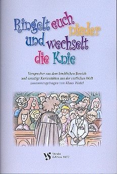 Cover Ringelt euch nieder und wechselt die Knie Versprecher aus dem kirchlichen Bereich