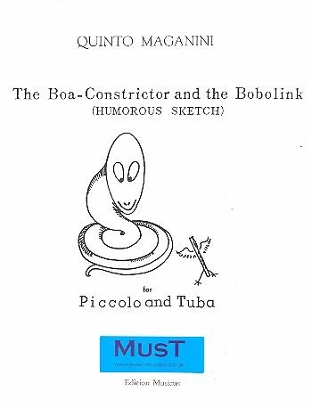 The Boa-Constrictor and the Bobolink for piccolo and tuba parts The Boa-Constrictor and the Bobolink for piccolo and tuba parts
