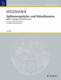 Sphinxensprüche und Rätselkanons Sphinxensprüche und Rätselkanons