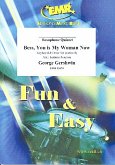 Bess You is my Woman now für 5 Saxophone (Keyboard und Schlagzeug ad lib) Partitur und Stimmen Bess You is my Woman now für 5 Saxophone (Keyboard und Schlagzeug ad lib) Partitur und Stimmen