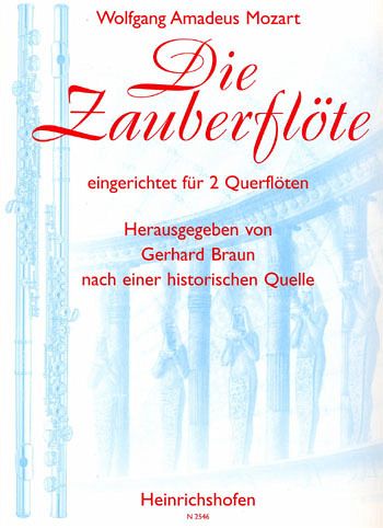 Die Zauberflöte für 2 Flöten Spielpartitur Die Zauberflöte für 2 Flöten Spielpartitur