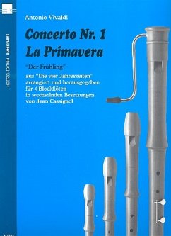 Der Frühling aus Die vier Jahreszeiten für 4 Blockflöten in wechselnder Besetzung, Partitur und Stimmen