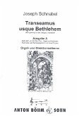 Transeamus usque Bethlehem Ausgabe A für Baß, gem Chor, Orgel (Orchester) Orgelstimme (= Direktion)