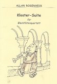 Kloster-Suite für 4 Blockflöten (SATB) Partitur Kloster-Suite für 4 Blockflöten (SATB) Partitur