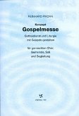 Konzept Gospelmesse für Soli, Chor, Gemeinde und Begleitung Partitur