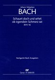 Schauet doch und sehet Kantate Nr.46 BWV46 Studienpartitur (dt/en) Schauet doch und sehet Kantate Nr.46 BWV46 Studienpartitur (dt/en)