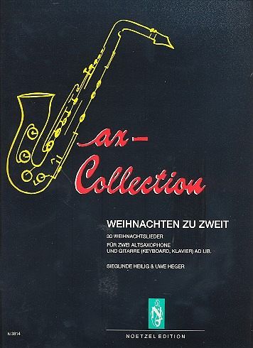 Weihnachten zu zweit 30 Weihnachtslieder für 2 Altsaxophone und Gitarre ad lib. Weihnachten zu zweit 30 Weihnachtslieder für 2 Altsaxophone und Gitarre ad lib.