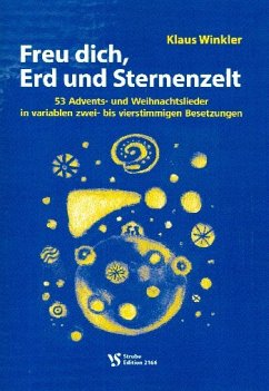 Cover Freu dich Erd und Sternenzelt 53 Advent- und Weihnachtslieder in variablen 2-4stg. Besetzungen (2 Trp, 2 Pos)