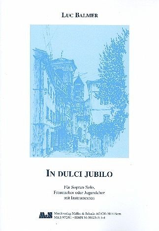 In dulci jubilo für Sopran, Frauenchor (Jugendchor) und Instrumente Partitur In dulci jubilo für Sopran, Frauenchor (Jugendchor) und Instrumente Partitur