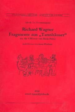 Cover Fragmente aus Wagners Tannhäuser für 4 Hörner Partitur und Stimmen