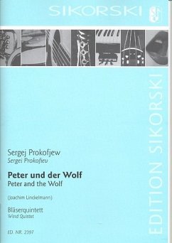 Peter und der Wolf für Flöte, Oboe, Klarinette, Horn und Fagott Partitur und Stimmen