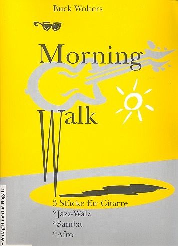 Morning Walk 3 Stücke für Gitarre