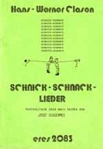 Schnick-Schnack-Lieder Musikalische Gags für 2-3 gleiche Stimmen