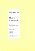 Nueva America 1 für Streichquartett Partitur und Stimmen Nueva America 1 für Streichquartett Partitur und Stimmen