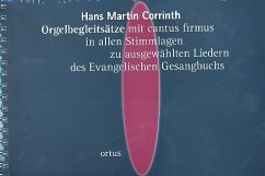 Orgelbegleitsätze mit cantus firmus in allen Stimmlagen zu ausgewählten Liedern des evangelischen Gesangbuchs