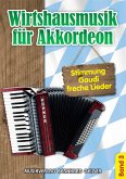 Wirtshausmusik Band 3: für Akkordeon (mit Text) Wirtshausmusik Band 3: für Akkordeon (mit Text)
