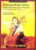 Intermediate Solos in the Positions for violoncello and piano Intermediate Solos in the Positions for violoncello and piano