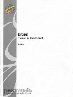 Entrez - Fragment für Streichquartett Partitur