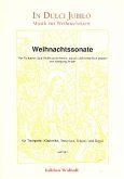 Weihnachtssonate für Trompete (Klarinette/Tenorsaxophon/Altsaxophon) und Orgel Weihnachtssonate für Trompete (Klarinette/Tenorsaxophon/Altsaxophon) und Orgel