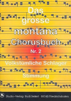 Cover Das große Montana Chorusbuch 2: C-Stimme (Akkordeon, Keyboard) mit Text Volkstümliche Schager und Stimmung