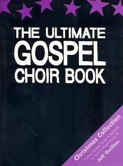 The Ultimate Gospel Choir Book - The Christmas Collection für gem Chor (Gospelchor) und Instrumente Partitur