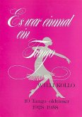 Es war einmal ein Tango: 10 Tango-oldtimer 1928-58 für Gesang und Klavier