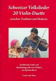 Schweizer Volkslieder: für 2 Violinen Spielpartitur Schweizer Volkslieder: für 2 Violinen Spielpartitur