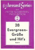 28 Evergreen-Grüße und Hits Band 4 28 Evergreen-Grüße und Hits Band 4