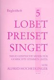 Lobet preiset singet Band 5 für gem Chor a cappella (z.T. mit Instrumenten) Spielpartitur Instrumentalstimmen