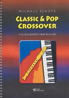 Cover Classic and Pop crossover für Sopranblockflöte und Klavier