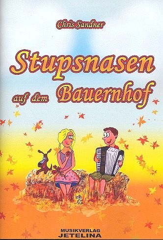Stupsnasen auf dem Bauernhof (+CD) für Akkordeon Stupsnasen auf dem Bauernhof (+CD) für Akkordeon