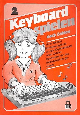 Keyboard spielen nach Zahlen Band 2