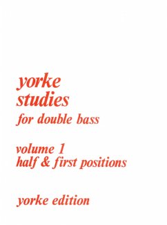 Yorke Studies for double bass vol.1 Half and first positions
