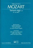 Tantum ergo in B KV142 (KV186d) für Sopran, gem Chor und Orchester Klavierauszug Tantum ergo in B KV142 (KV186d) für Sopran, gem Chor und Orchester Klavierauszug