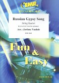 Russian Gypsy Song für Streichquartett (Keyboard und Schlagzeug ad lib) Partitur und Stimmen Russian Gypsy Song für Streichquartett (Keyboard und Schlagzeug ad lib) Partitur und Stimmen