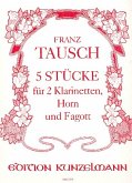 5 Stücke für 2 Klarinetten, Horn und Fagott Partitur und Stimmen 5 Stücke für 2 Klarinetten, Horn und Fagott Partitur und Stimmen