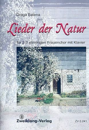 Lieder der Natur für Frauenchor und Klavier Partitur